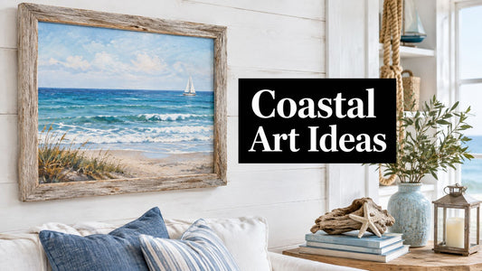 Coastal Framed Artwork Ideas for Every Room Style